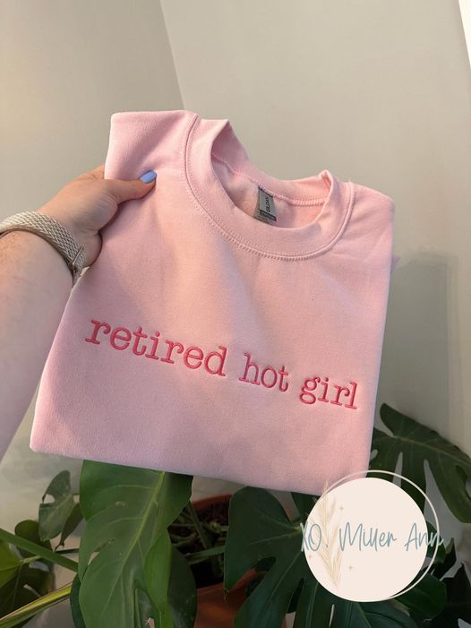 Retired Hot Girl Sweatshirt